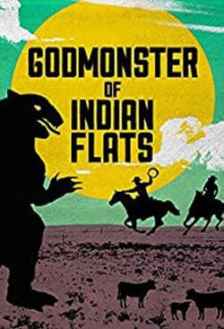 Godmonster Of Indian Flats